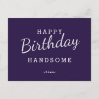 Happy Birthday Handsome Purple Birthday Postcard