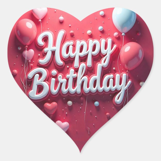 Happy Birthday  Heart Sticker (White Text Red Background Pretty Balloons!)
