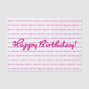 Happy Birthday! Hot Pink Casual Script Repeating Tissue Paper