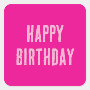 Happy Birthday Hot Pink Girly Custom Colour Cute Square Sticker