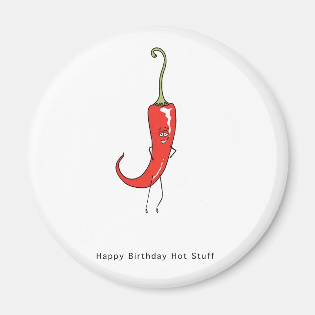 Happy Birthday Hot Stuff. Birthday  Magnet (Front)