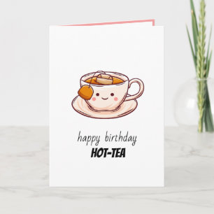 Happy Birthday Hot-Tea Card