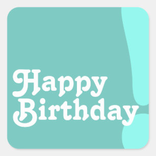 Happy Birthday in Turquoise Square Sticker