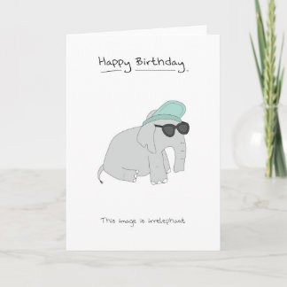 Happy Birthday - Irrelephant Card