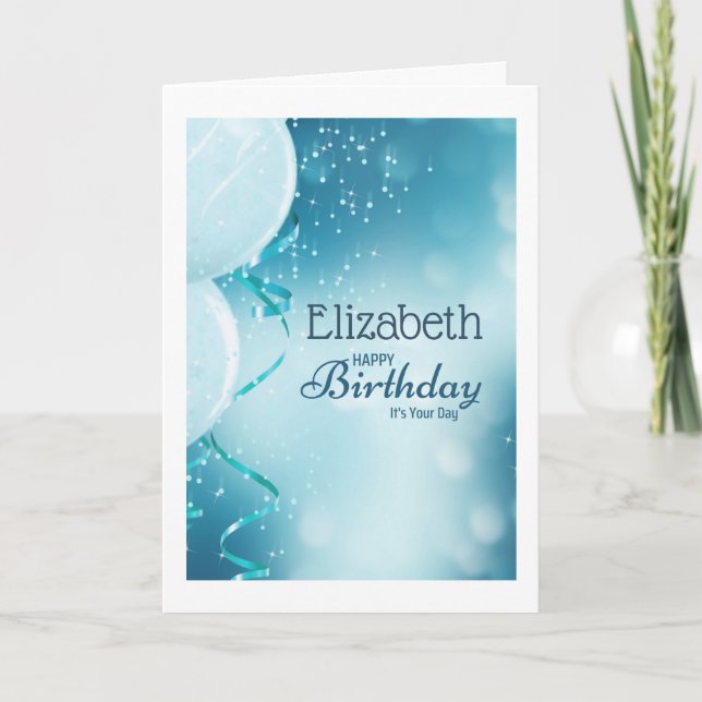 Happy Birthday It's Your Day Name Blue Balloons  Card (Front)