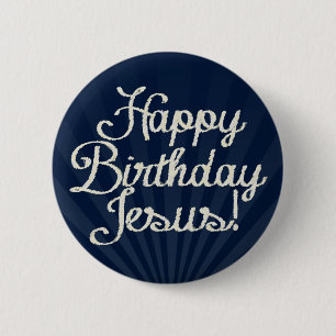Happy Birthday Jesus 6 Cm Round Badge