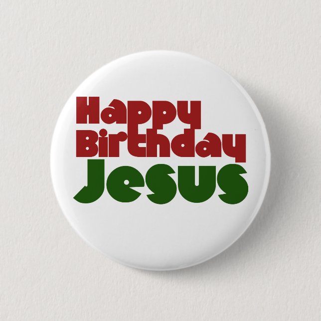 Happy Birthday Jesus 6 Cm Round Badge (Front)