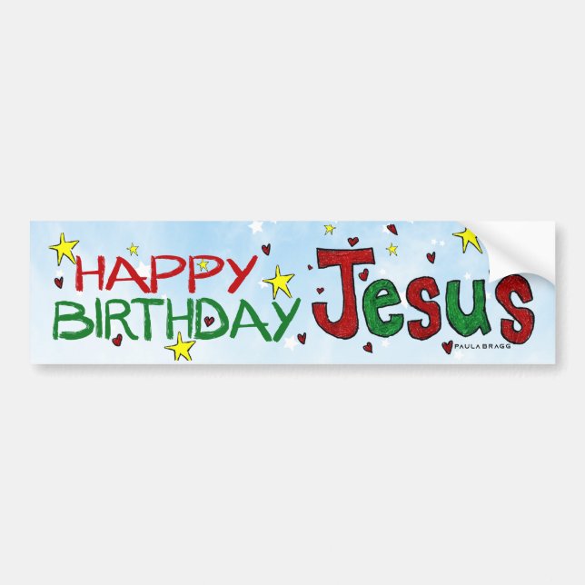 Happy Birthday Jesus Bumper Sticker (Front)