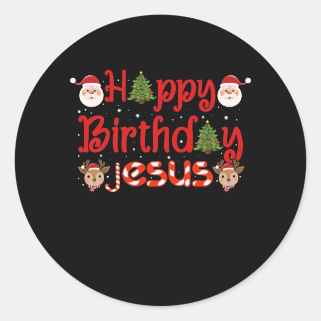 Happy Birthday Jesus Christian Ugly Christmas Classic Round Sticker (Front)