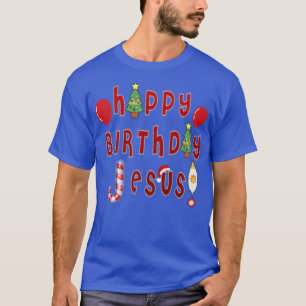 Happy Birthday Jesus Christian Woman Ugly Christma T-Shirt