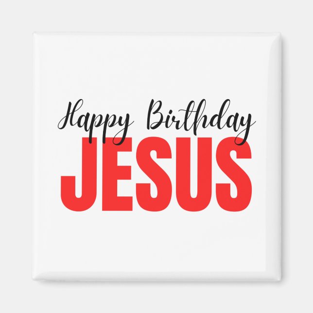 Happy Birthday Jesus Christmas Magnet (Front)