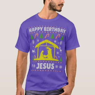 Happy Birthday Jesus Holiday Christmas Ugly Sweate T-Shirt