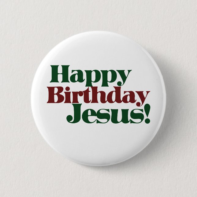 Happy Birthday Jesus it's Christmas 6 Cm Round Badge (Front)