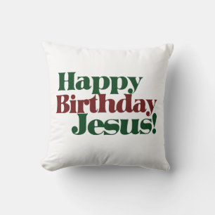 Happy Birthday Jesus it's Christmas Cushion