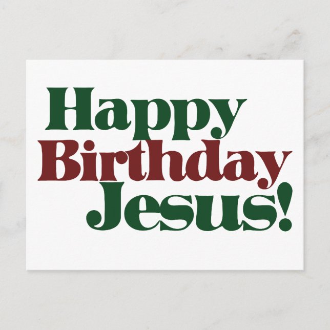 Happy Birthday Jesus it's Christmas Holiday Postcard (Front)