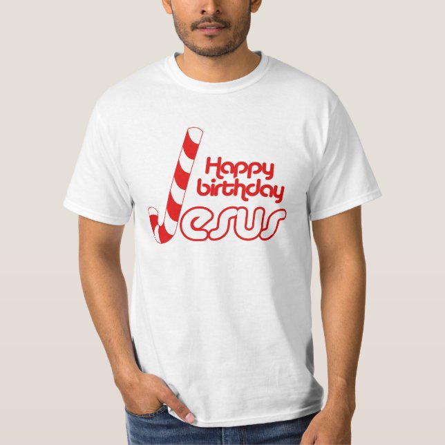 HAPPY BIRTHDAY JESUS -.png T-Shirt (Front)