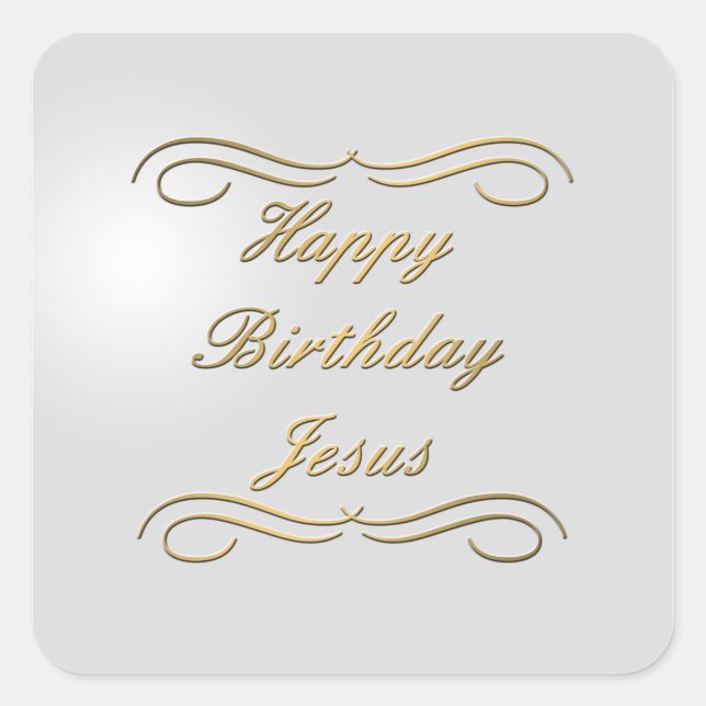 Happy Birthday Jesus Square Sticker (Front)