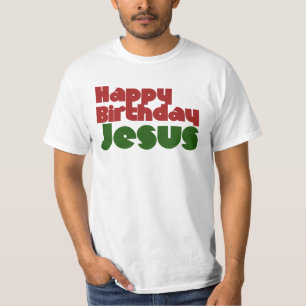 Happy Birthday Jesus T-Shirt