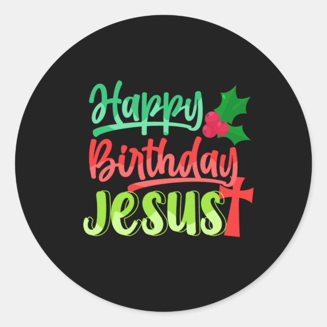 Happy Birthday Jesus Xmas Merry Christmas Gift Classic Round Sticker (Front)