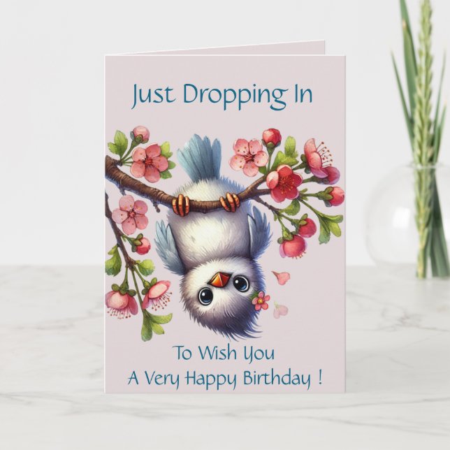 Happy Birthday Just Dropping In Cute Bird Card (Front)