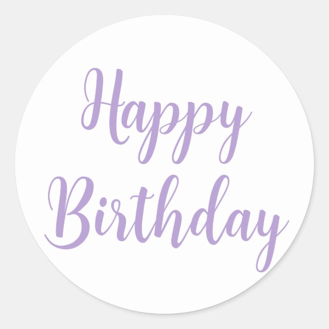 Happy Birthday Lavender Purple Custom Colour Trend Classic Round Sticker (Front)
