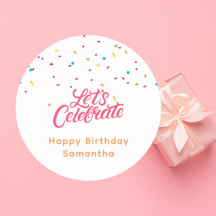 Happy Birthday Let's Celebrate Colourful  Classic Round Sticker