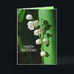 Happy Birthday Lily of the Valley Card<br><div class="desc">Lily of the Valley is a favourite flower to celebrate birthdays,  especially in the spring. The lily of the valley is the May birth month flower. You can personalise and change the text and upload your own photographs.</div>
