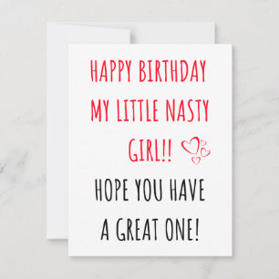 Happy birthday little nasty girl holiday card