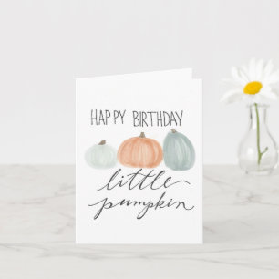 Happy Birthday little pumpkin,Folded Greeting Card