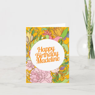 Happy Birthday Madeline   Floral Birthday Card