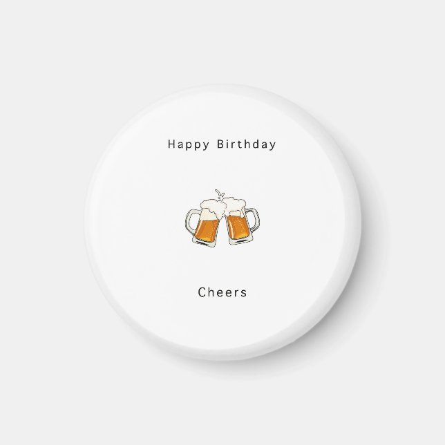 Happy Birthday magnet, Cheers beer Magnet (Front)