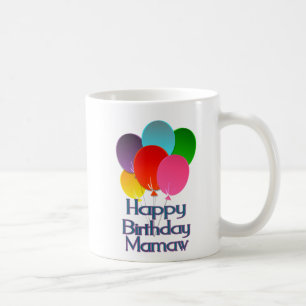 Happy Birthday Mamaw Coffee Mug