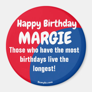 Happy Birthday MARGIE large red/blue magnet
