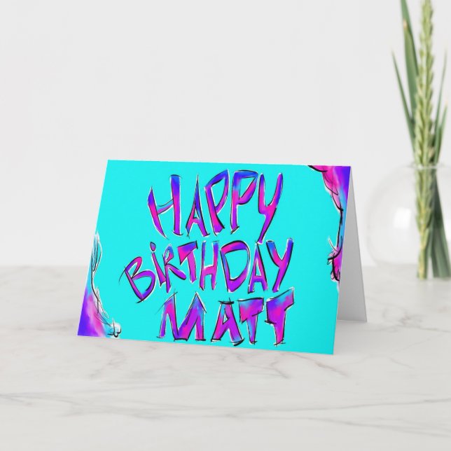 Happy Birthday - Matt Card (Front)