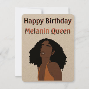 "Happy Birthday Melanin Queen" Card