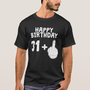 HAPPY BIRTHDAY + Middle Finger T  Cool 32nd Bday T-Shirt