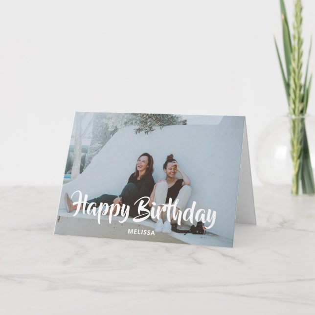 Happy Birthday Modern Handwriting Script Photo Card (Front)
