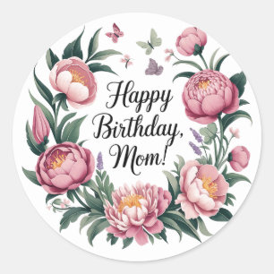Happy Birthday Mom Floral Design Classic Round Sticker