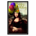 Happy Birthday Mona Lisa Standing Photo Sculpture<br><div class="desc">Thank you for stopping by! Gravityx9 Designs offers a large blend of images,  photographs,  art and designs. Contact me for information about new products. Please visit this store's BIRTHDAY section for more products and designs.</div>