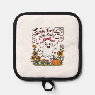 Happy Birthday Ms Emily Halloween Ghost Pumpkin Su Pot Holder