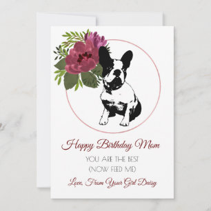 Happy Birthday Mum From The Dog French Bulldog Holiday Card