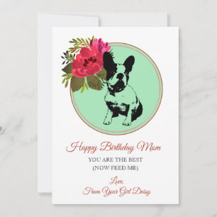 Happy Birthday Mum From The Dog French Bulldog Holiday Card