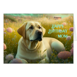 Happy Birthday Mum Labrador Animal Dog