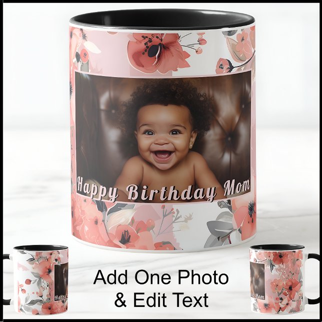 Happy Birthday Mum Mom Photo Cute Pink Floral 009 Mug (Creator Uploaded)