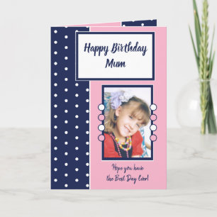 Happy Birthday Mum navy and pink photo Card