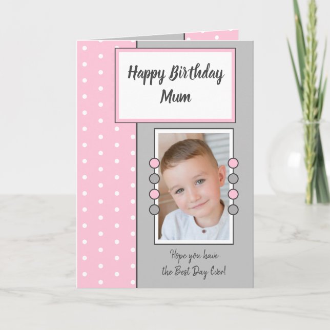 Happy Birthday Mum pink and grey photo Card (Front)