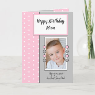 Happy Birthday Mum pink and grey photo Card