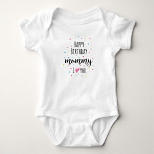 Happy Birthday Mummy Baby Bodysuit