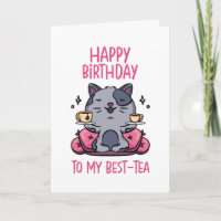 Happy Birthday My Best Tea Funny Cat Birthday