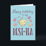 Happy Birthday My Bestie Funny Tea Party Birthday Card<br><div class="desc">Happy birthday to my best tea. Funny,  humourous and sometimes sarcastic birthday cards for your family and friends. Get this fun card for your special someone. Visit our store for more cool birthday cards.</div>